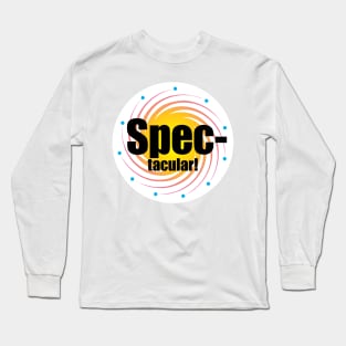 Spectacular Long Sleeve T-Shirt